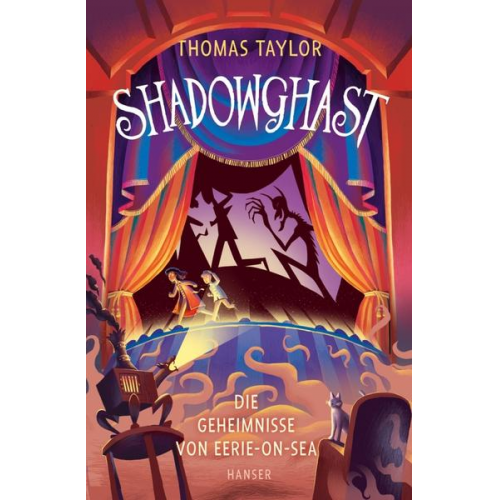 Thomas Taylor - Shadowghast - Die Geheimnisse von Eerie-on-Sea