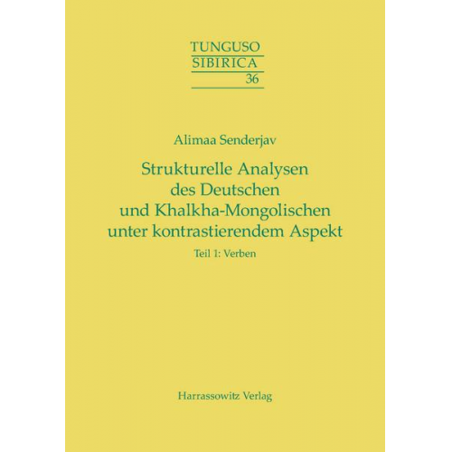 Alimaa Senderjav - Strukturelle Analysen des Deutschen und Khalkha-Mongolischen unter kontrastierendem Aspekt