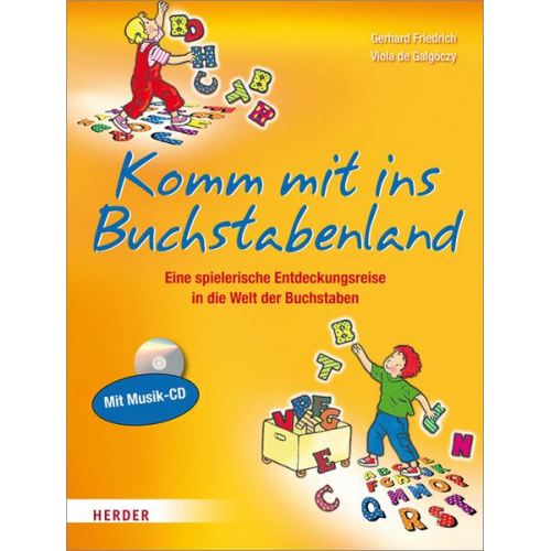 Gerhard Friedrich Viola de Galgóczy - Komm mit ins Buchstabenland