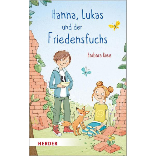 Barbara Rose - Hanna, Lukas und der Friedensfuchs
