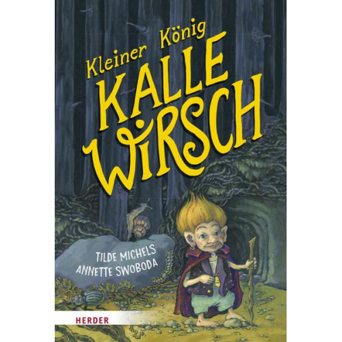 Tilde Michels - Kleiner König Kalle Wirsch