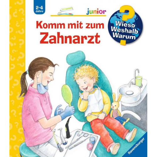 Doris Rübel - Wieso? Weshalb? Warum? junior, Band 64 - Komm mit zum Zahnarzt