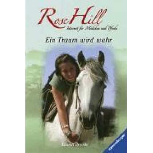 Lauren Brooke - Ein Traum wird wahr / Rose Hill Bd.1