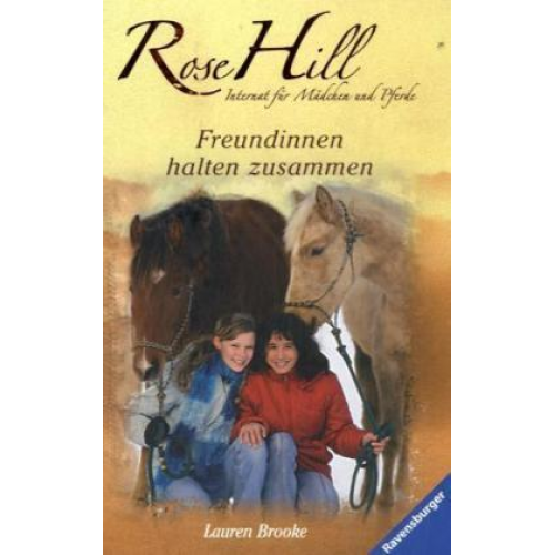 Lauren Brooke - Freundinnen halten zusammen / Rose Hill Bd.4