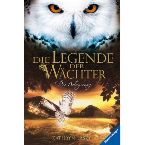 Kathryn Lasky - Die Belagerung / Die Legende der Wächter Bd.4