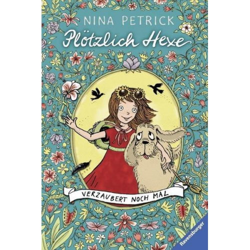 Nina Petrick - Plötzlich Hexe. Verzaubert noch mal