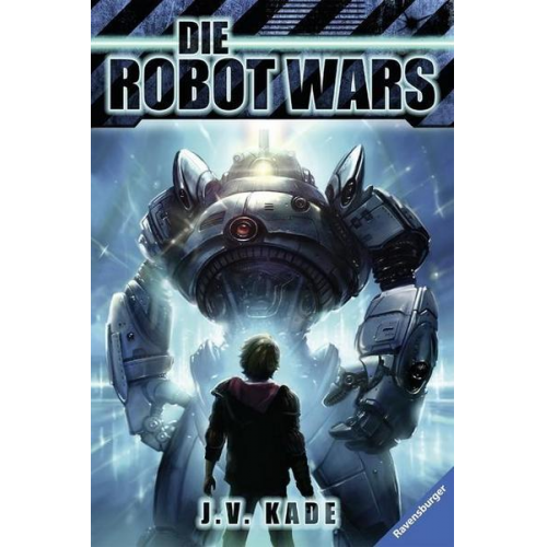 J. V. Kade - Die Robot Wars