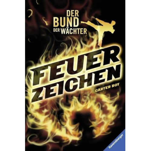 Carter Roy - Feuerzeichen / Der Bund der Wächter Bd.1