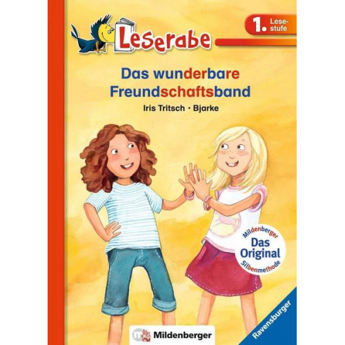 Iris Tritsch - Leserabe mit Mildenberger Silbenmethode - Das wunderbare Freundschaftsband