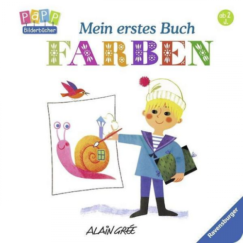 Alain Gree - Mein erstes Buch: Farben