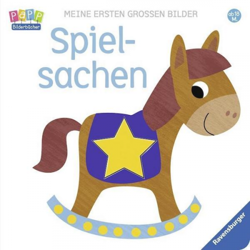 Fhiona Galloway - Meine ersten großen Bilder: Spielsachen