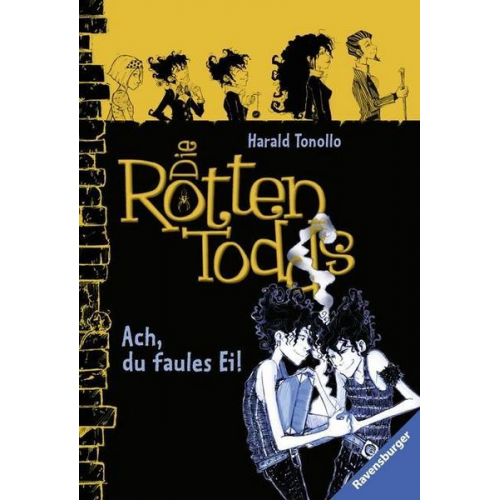 Harald Tonollo - Ach, du faules Ei! / Die Rottentodds Bd.3