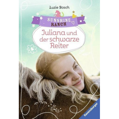 Luzie Bosch - Juliana und der schwarze Reiter / Sunshine Ranch Bd.5