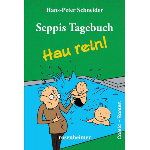 Hans-Peter Schneider - Seppis Tagebuch - Hau rein!