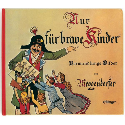 Lothar Meggendorfer - Nur für brave Kinder
