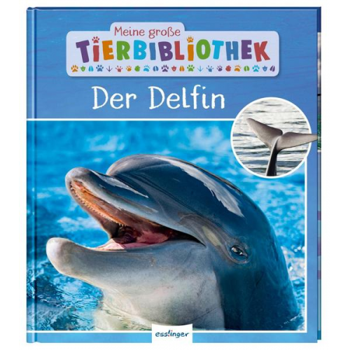 Jens Poschadel - Meine große Tierbibliothek: Der Delfin