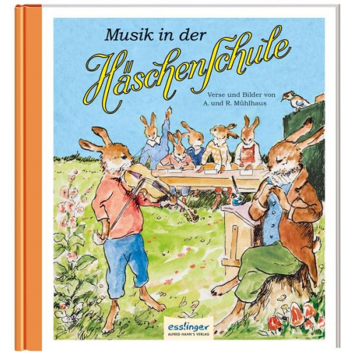 Anne Mühlhaus - Die Häschenschule 6: Musik in der Häschenschule