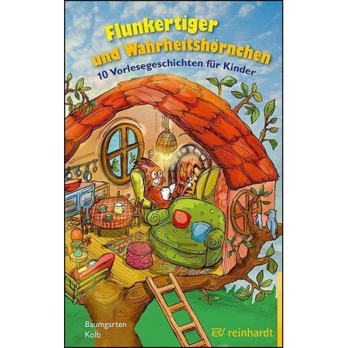 Barbara Baumgarten - Flunkertiger und Wahrheitshörnchen