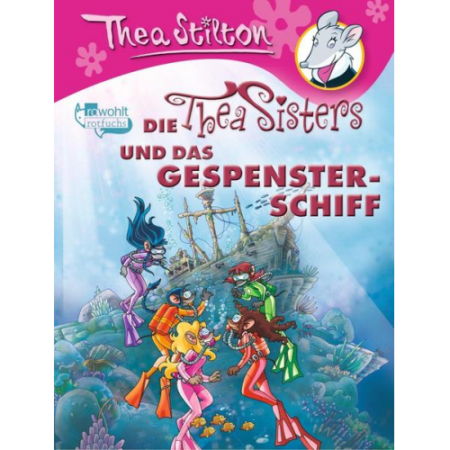 Thea Stilton - Die Thea Sisters und das Gespensterschiff / Thea Sisters Bd.13