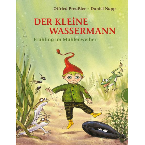 Otfried Preußler Regine Stigloher - Der kleine Wassermann: Frühling im Mühlenweiher