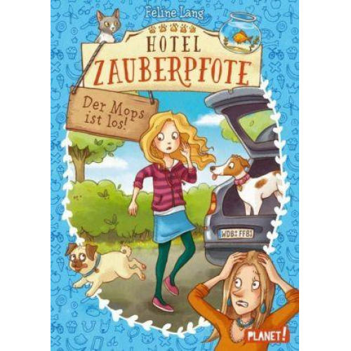 Feline Lang - Hotel Zauberpfote 4: Der Mops ist los!