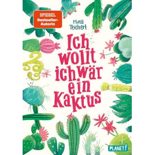 Mina Teichert - Kaktus-Serie 1: Ich wollt, ich wär ein Kaktus