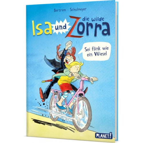Rüdiger Bertram - Isa und die wilde Zorra 2: Sei flink wie ein Wiesel!