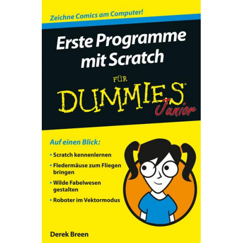 Derek Breen - Erste Schritte mit Scratch für Dummies Junior
