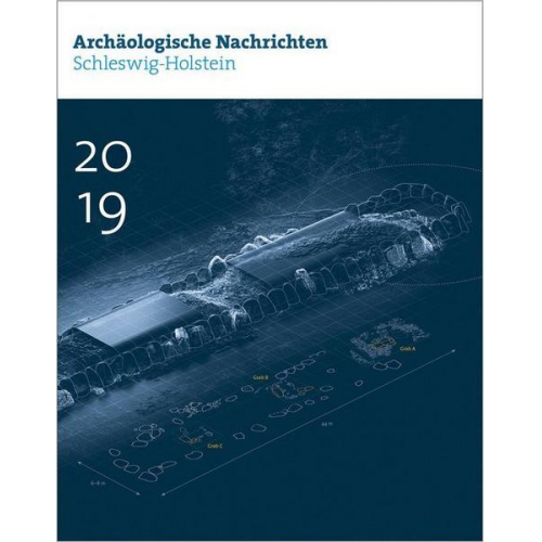 Archäologische Nachrichten aus Schleswig-Holstein 2019