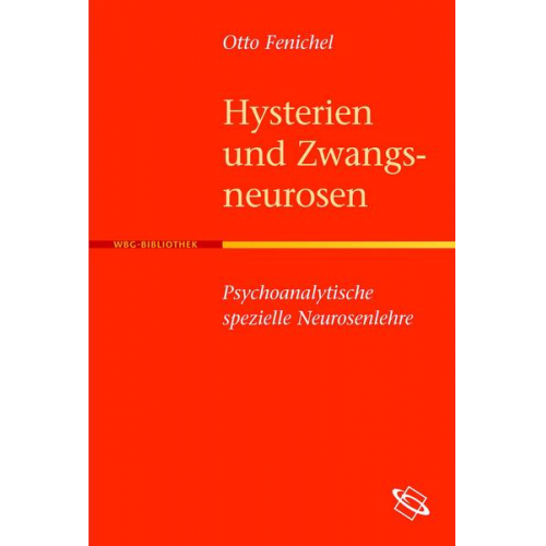 Otto Fenichel - Hysterien und Zwangsneurosen