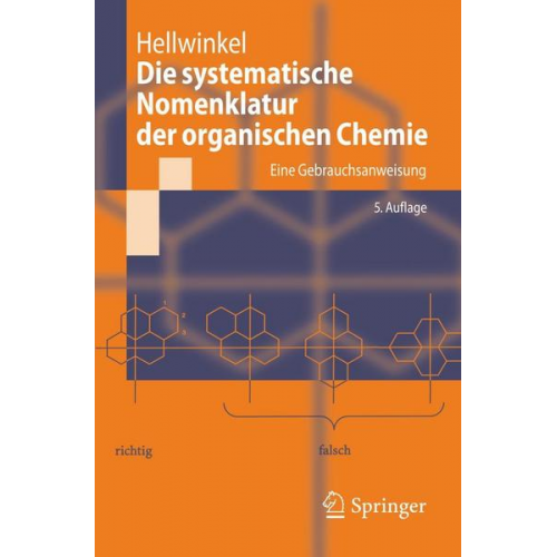 Dieter Hellwinkel - Die systematische Nomenklatur der organischen Chemie