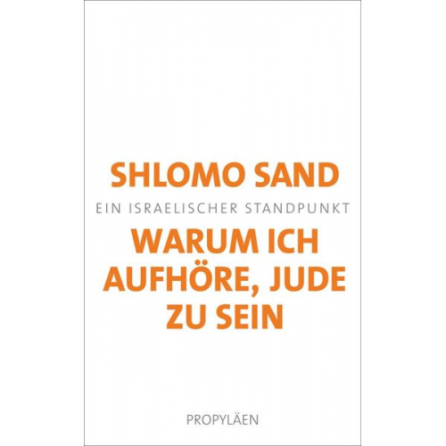 Shlomo Sand - Warum ich aufhöre, Jude zu sein