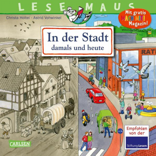 Christa Holtei - LESEMAUS 150: In der Stadt – damals und heute