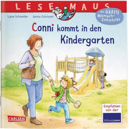 Liane Schneider - LESEMAUS 9: Conni kommt in den Kindergarten