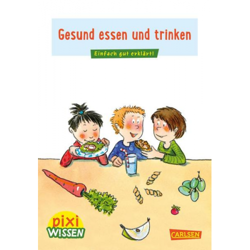 Barbara Barkhausen - Pixi Wissen 45: Gesund essen und trinken