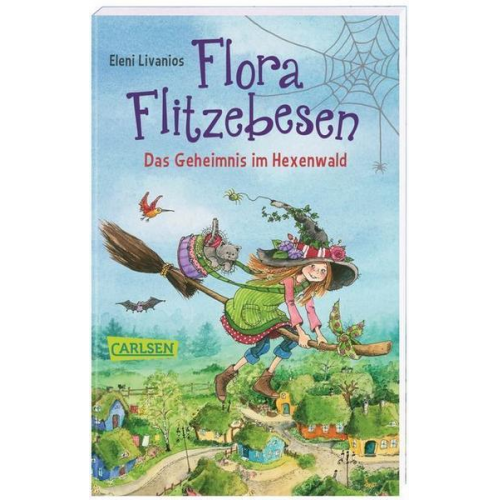 Eleni Livanios - Flora Flitzebesen. Das Geheimnis im Hexenwald