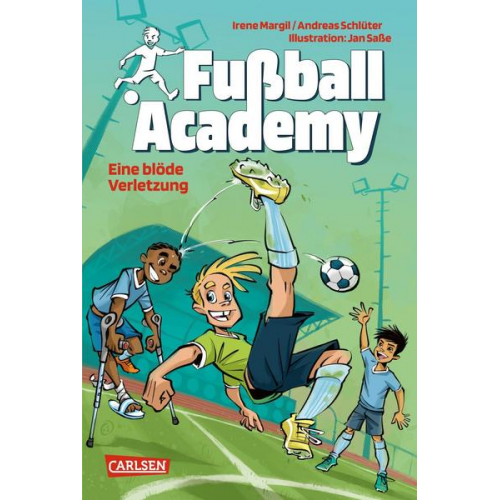 Irene Margil Andreas Schlüter - Fußball Academy 2: Eine blöde Verletzung