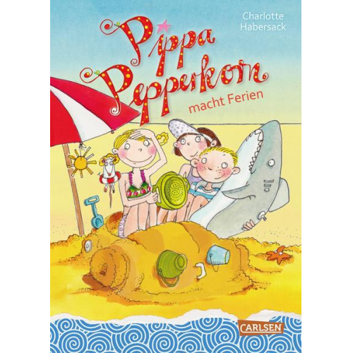 Charlotte Habersack - Pippa Pepperkorn macht Ferien / Pippa Pepperkorn Bd. 8