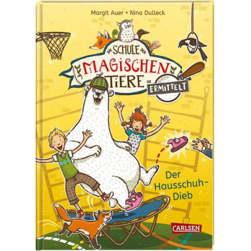 Margit Auer - Die Schule der magischen Tiere ermittelt 2: Der Hausschuh-Dieb