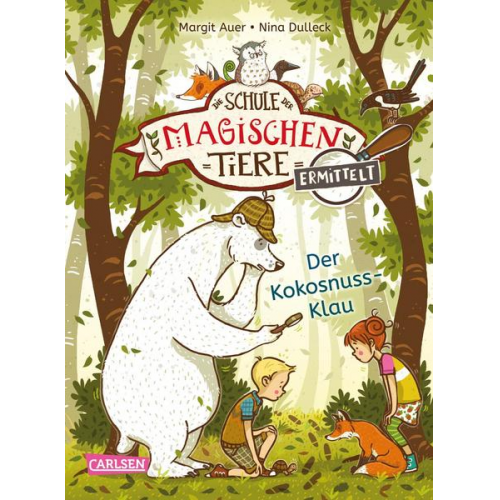 Margit Auer - Die Schule der magischen Tiere ermittelt 3: Der Kokosnuss-Klau