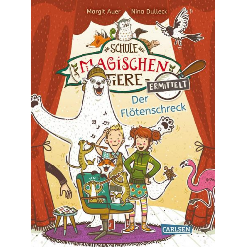 Margit Auer - Die Schule der magischen Tiere ermittelt 4: Der Flötenschreck