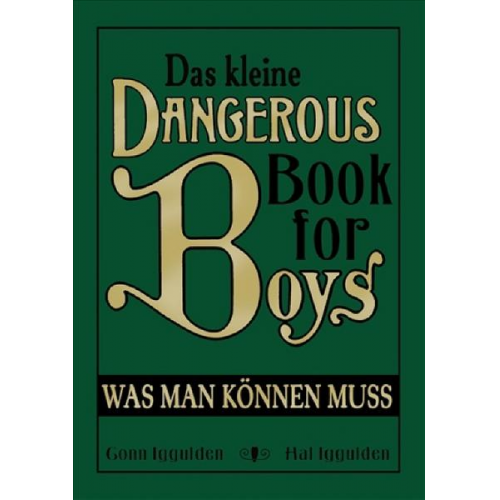 Conn Iggulden & Hal Iggulden - Das kleine Dangerous Book for Boys