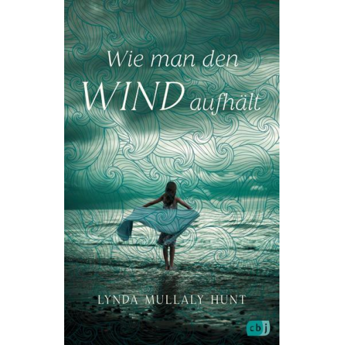 Lynda Mullaly Hunt - Wie man den Wind aufhält