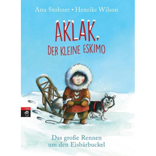Anu Stohner - Das große Rennen um den Eisbärbuckel / Aklak, der kleine Eskimo Band 1