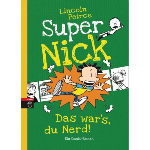 Lincoln Peirce - Das war's, du Nerd! / Super Nick Band 8