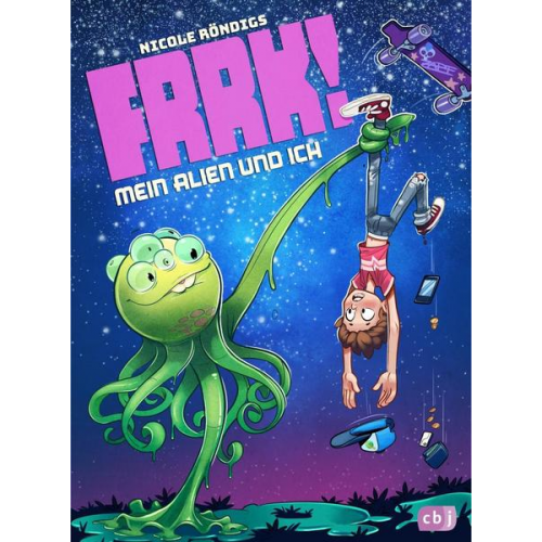 Nicole Röndigs - FRRK! - Mein Alien und ich