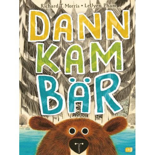 Richard T. Morris - Dann kam Bär