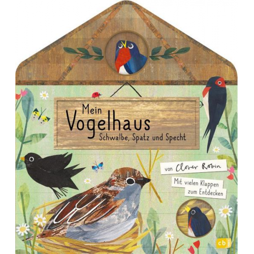 Clover Robin - Mein Vogelhaus - Schwalbe, Spatz und Specht