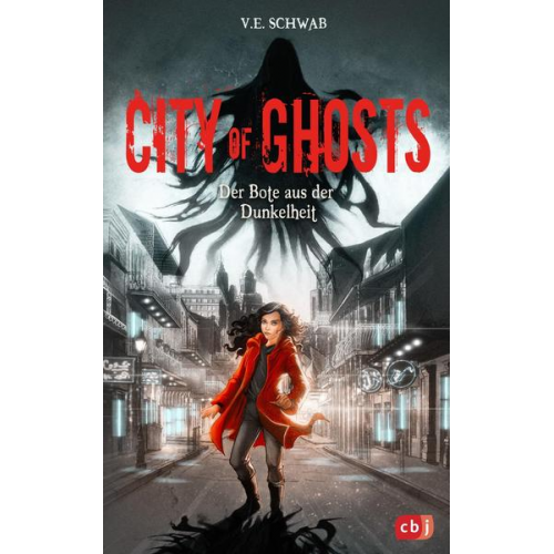 V. E. Schwab - City of Ghosts - Der Bote aus der Dunkelheit