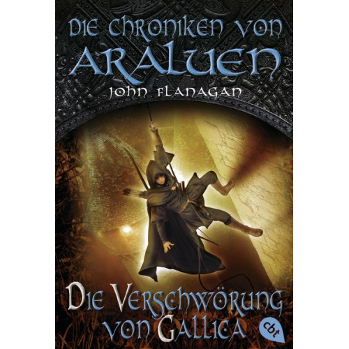 John Flanagan - Die Chroniken von Araluen – Die Verschwörung von Gallica